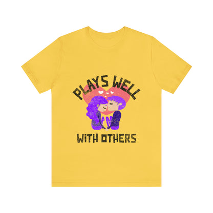 Plays Well With Others 8 - Unisex T-Shirt