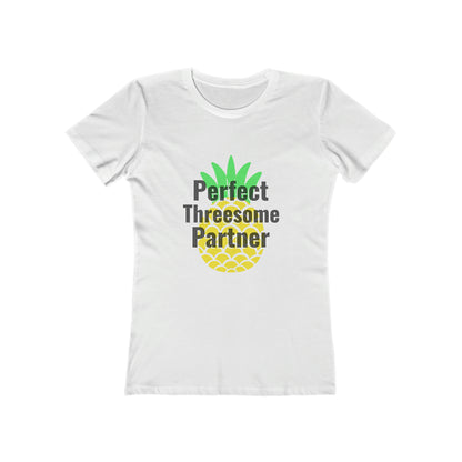 Perfect Threesome Partner - Women's T-shirt