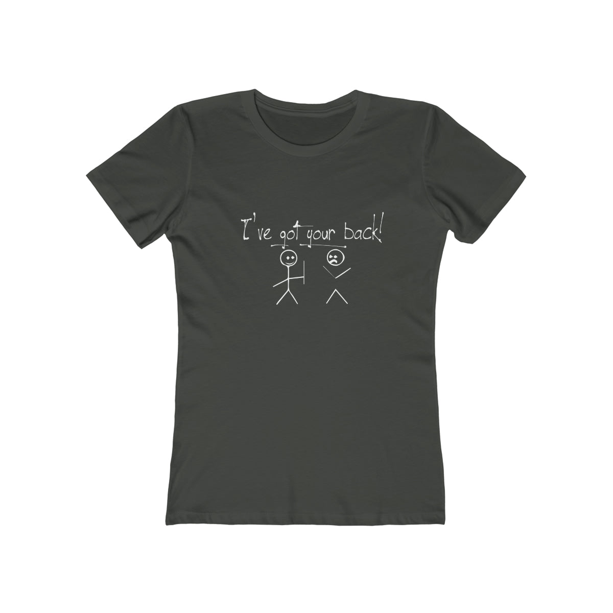 I've Got Your Back - Women's T-shirt