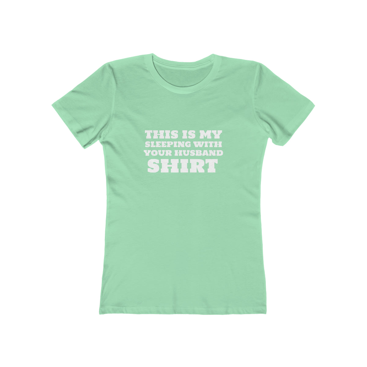 This Is My Sleeping With Your Husband Shirt - Women's T-shirt