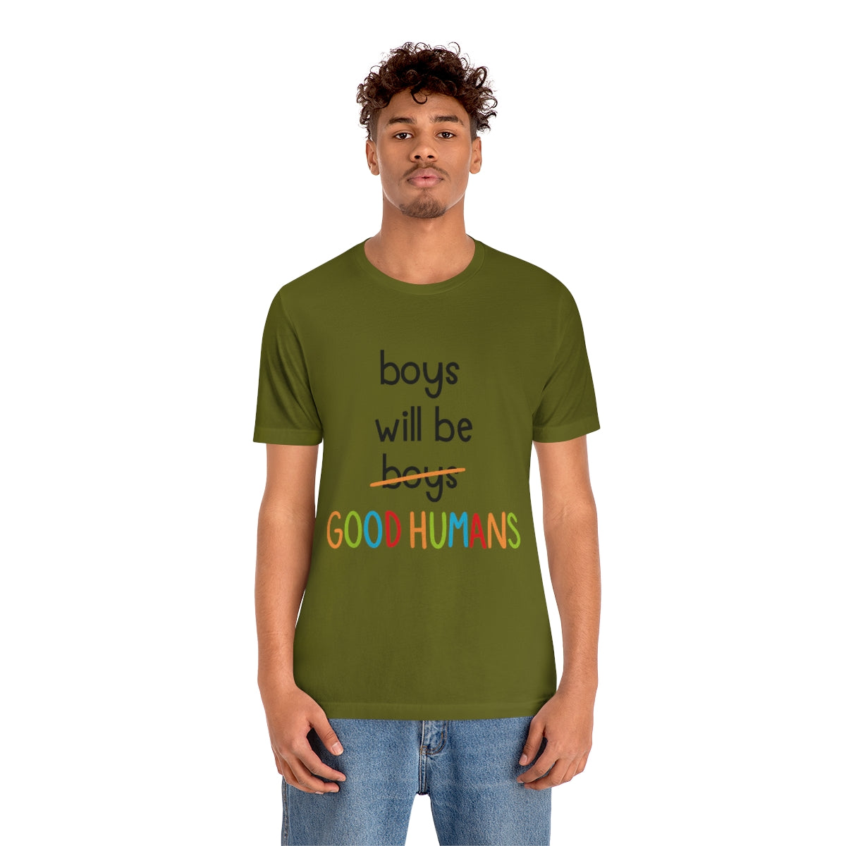 Boys Will Be Good Humans - Unisex T-Shirt