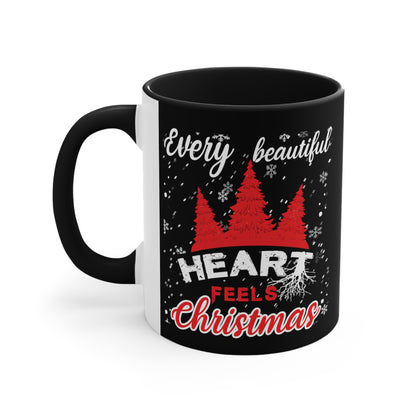 Every Beautiful Heart Feels Christmas - 11 oz Coffee Mug