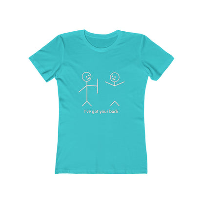 I've Got Your Back 2 - Women's T-shirt