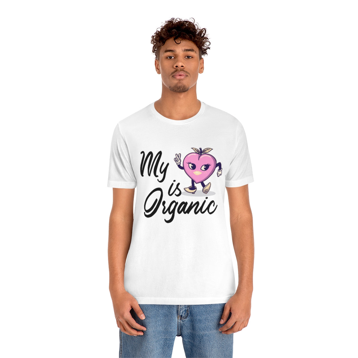 My Peach Is Organic - Unisex T-Shirt