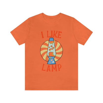 I Like Lamp - Unisex T-Shirt