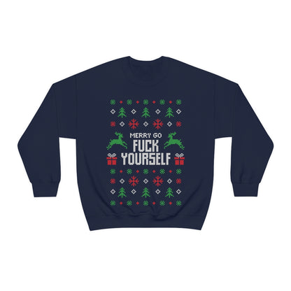 Merry Go Fuck Yourself - Unisex Sweatshirt