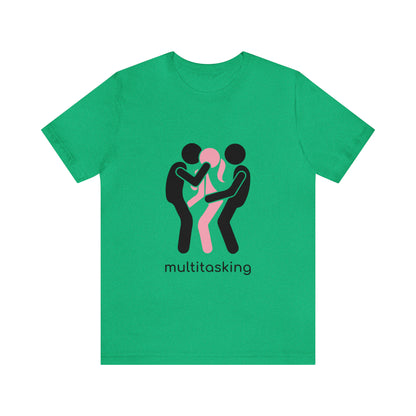 Multitasking - Unisex T-Shirt