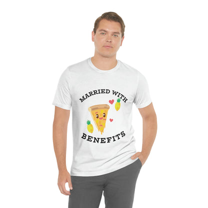 Married With Benefits - Unisex T-Shirt