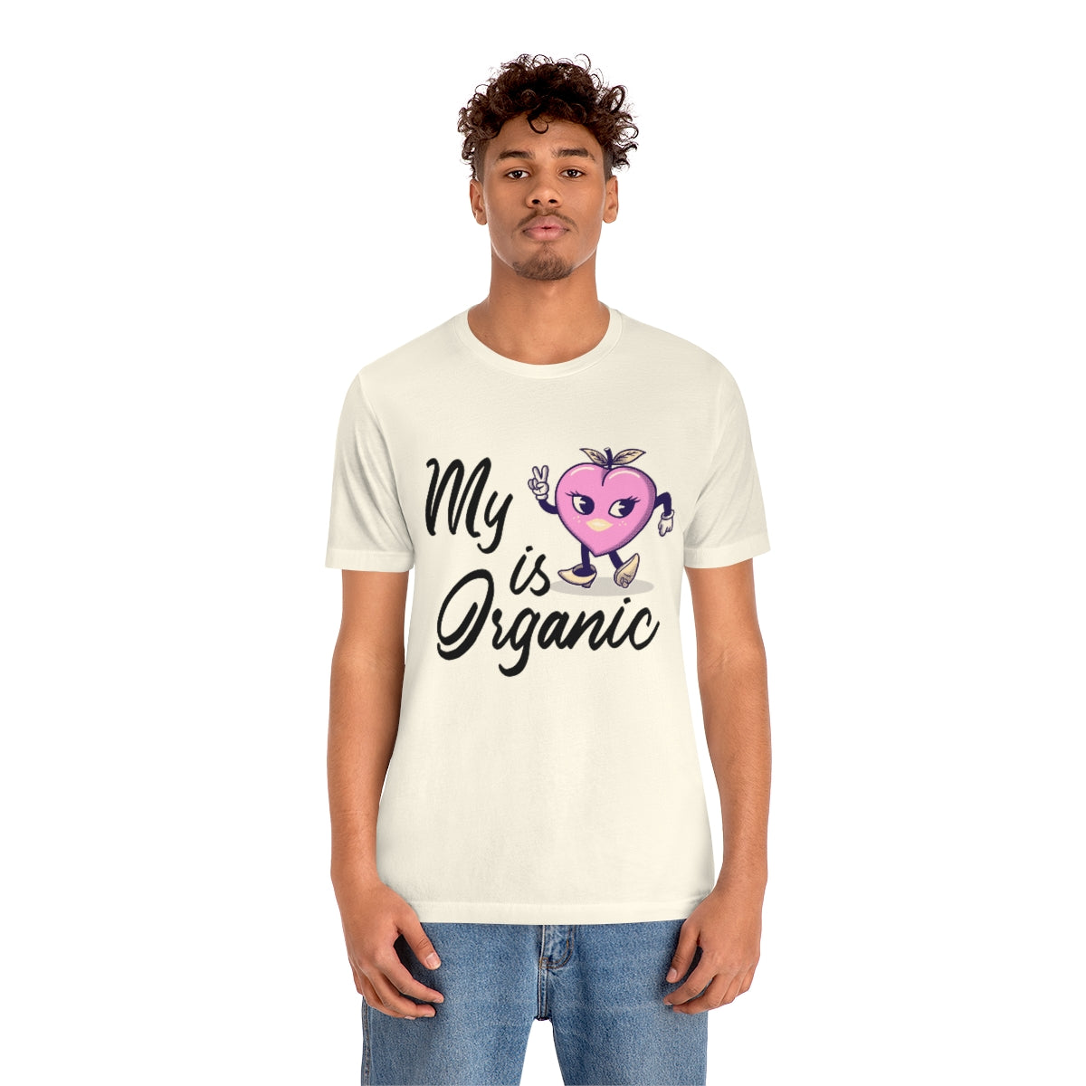 My Peach Is Organic - Unisex T-Shirt