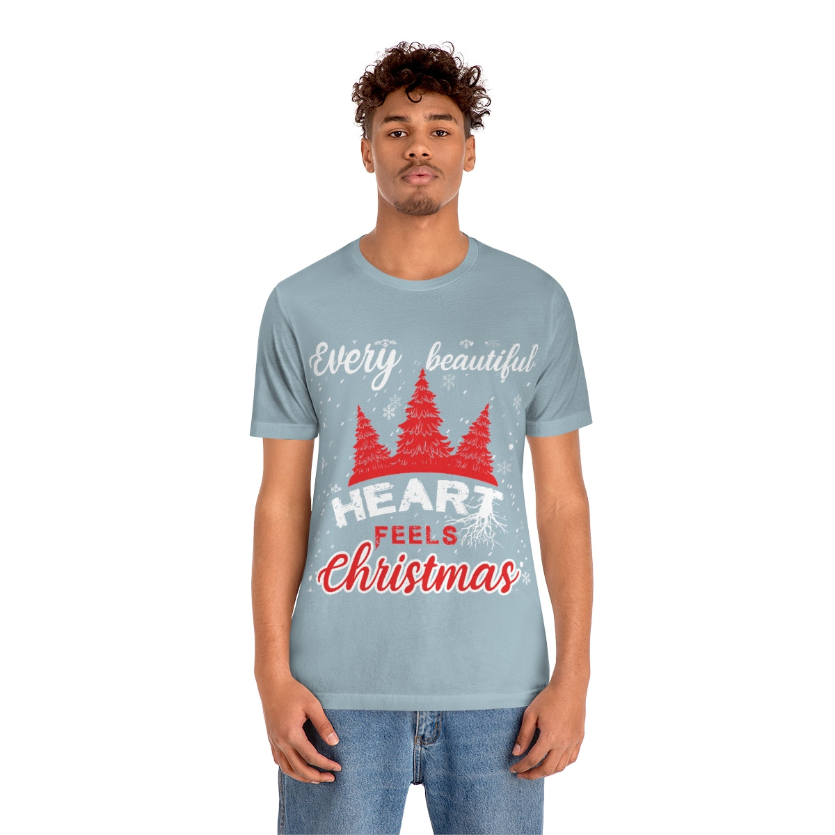 Every Beautiful Heart Feels Christmas - Unisex T-Shirt