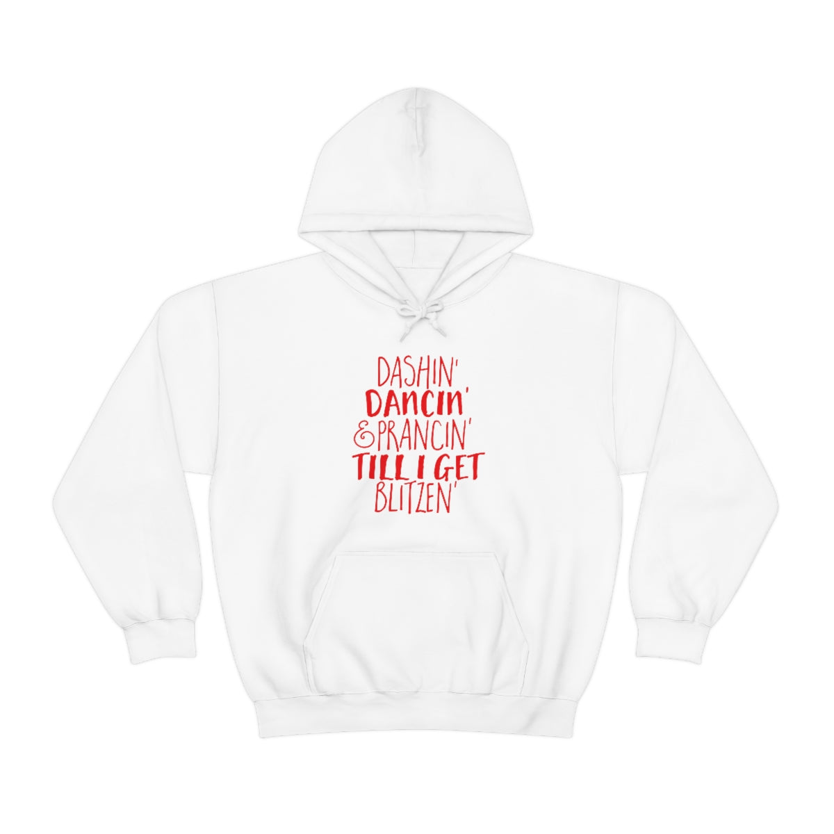 Dashin' Dancin' And Pracin' TIll I Get Blitzen - Unisex Hooded Sweatshirt