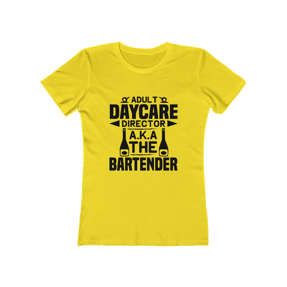 Adult Daycare Director AKA The Bartender - Women's T-shirt