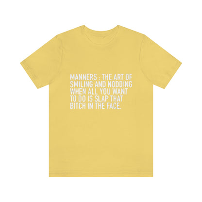 Manners Definition - Unisex T-Shirt