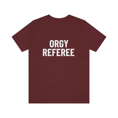 Orgy Referee - Unisex T-Shirt