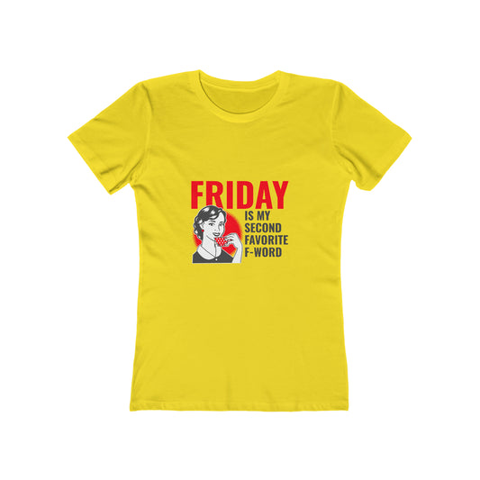 Friday Is My Second Favorite F Word - Women's T-shirt