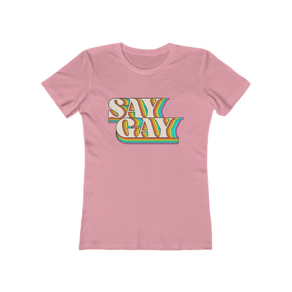 Say Gay - Women's T-shirt