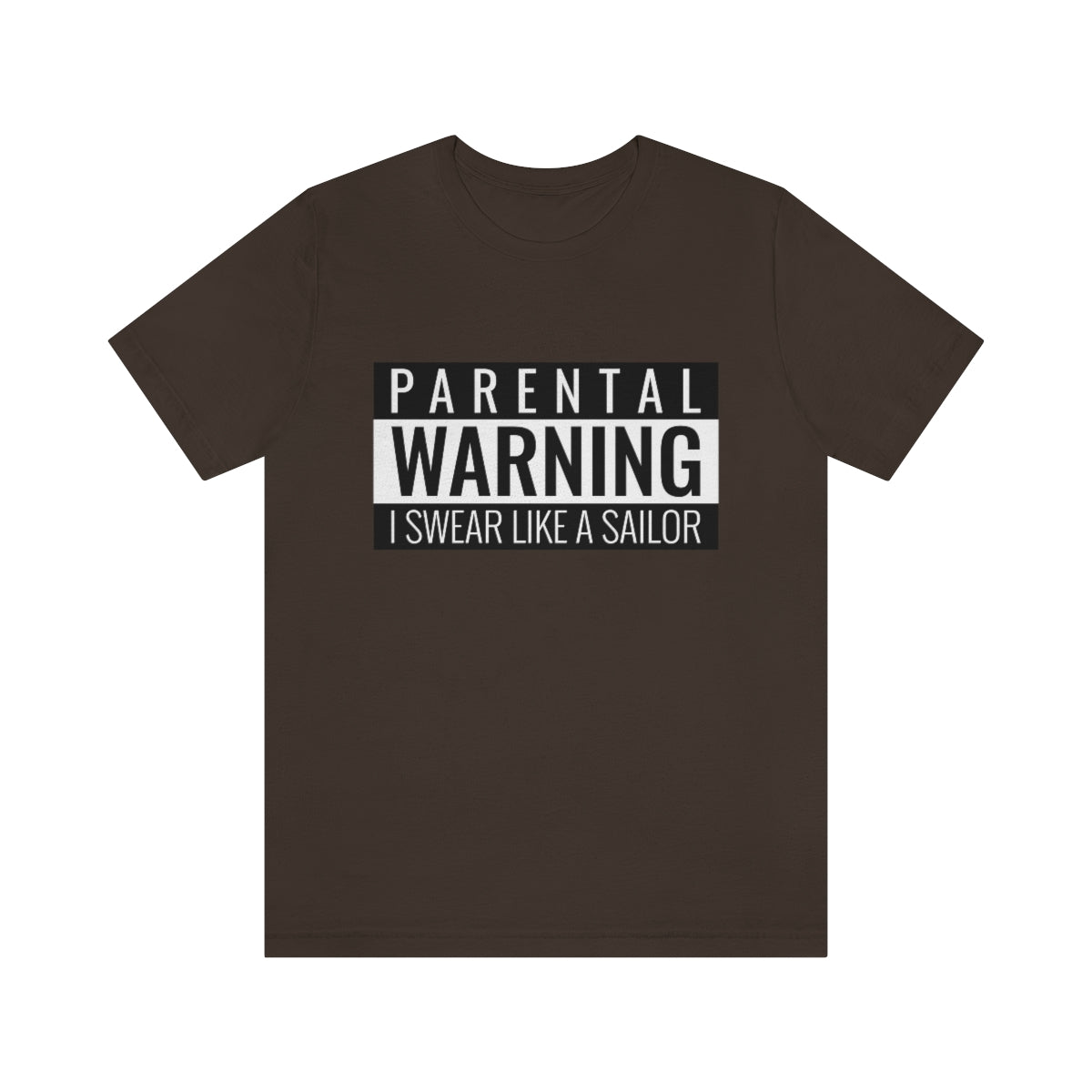 Parental Warning I Swear Like A Sailor - Unisex T-Shirt