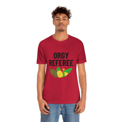 Orgy Referee 3 - Unisex T-Shirt