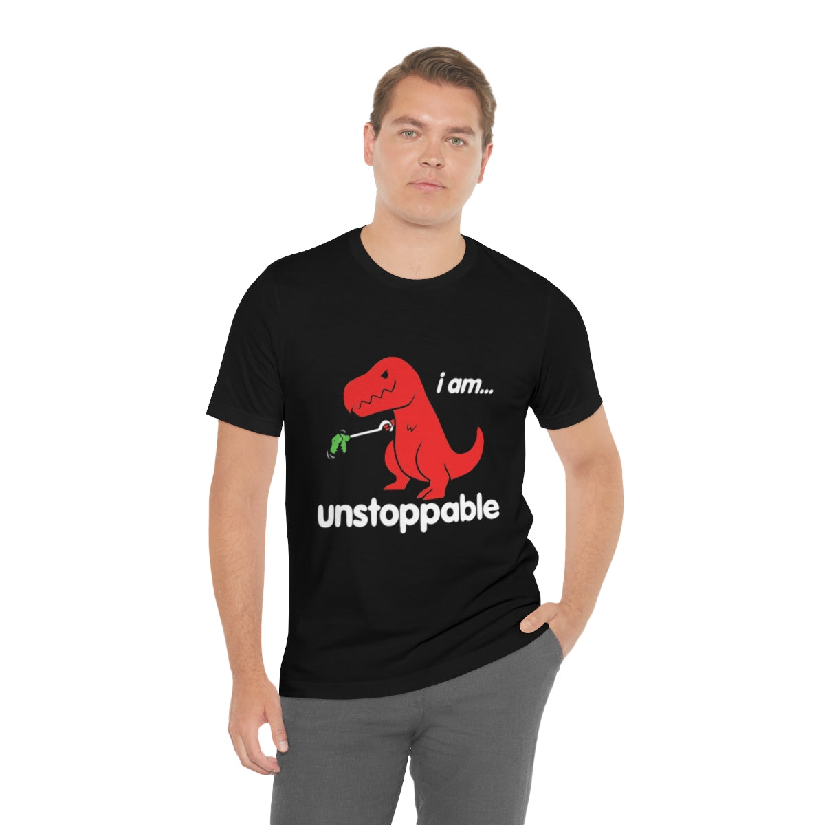 I Am Unstoppable - Unisex T-Shirt