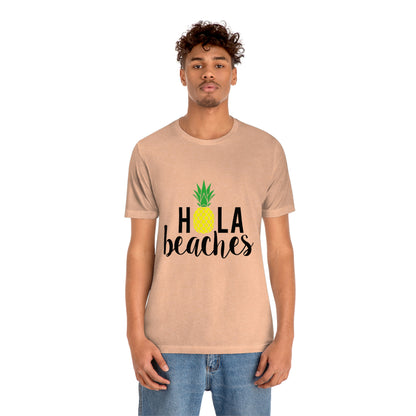 Hola Beaches - Unisex T-Shirt