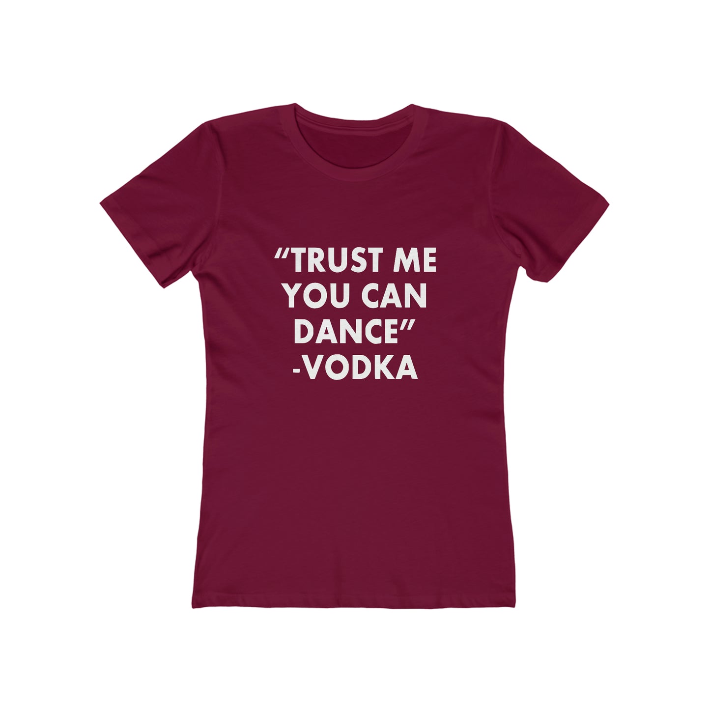 Trust Me You Can Dance 2 - Women's T-shirt