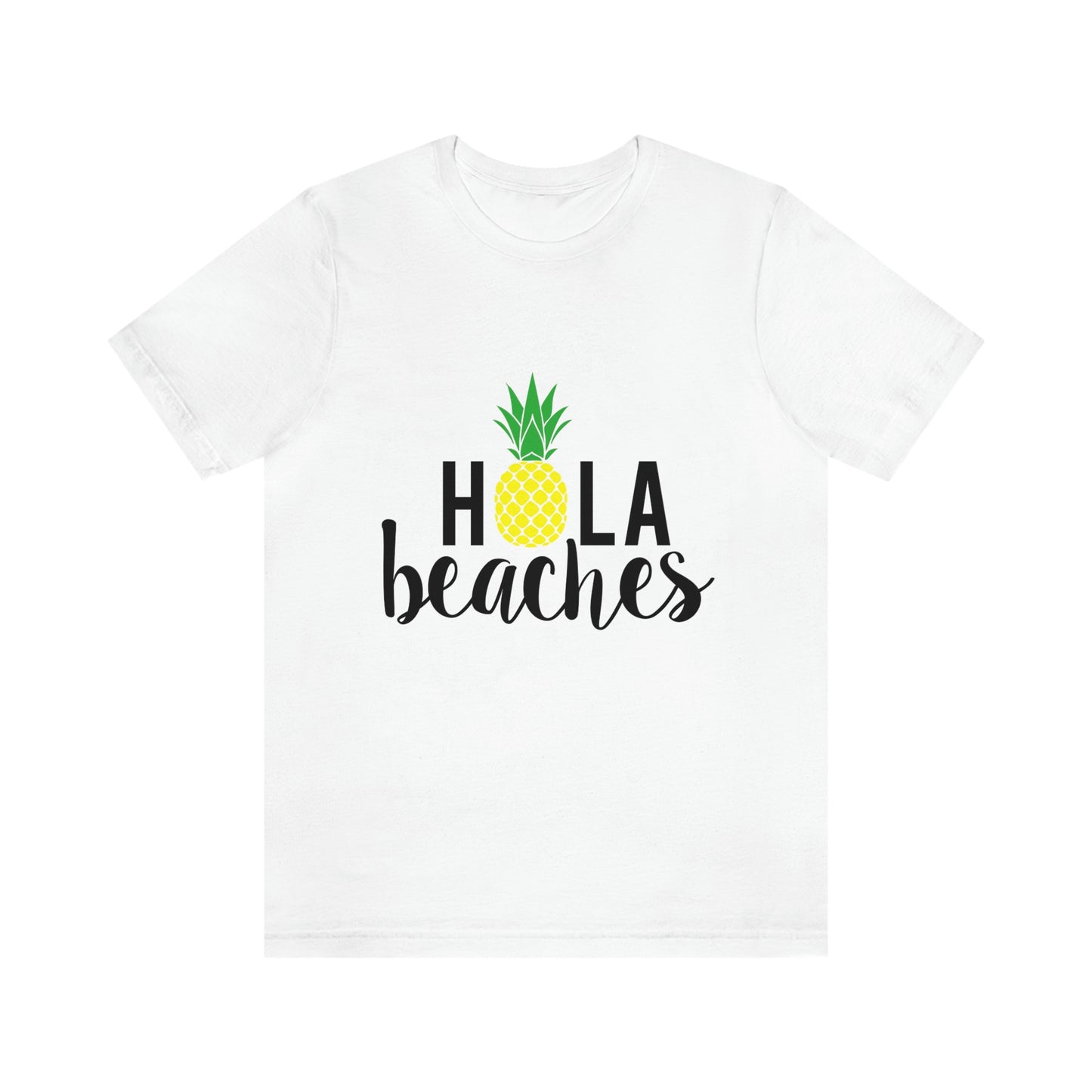 Hola Beaches - Unisex T-Shirt