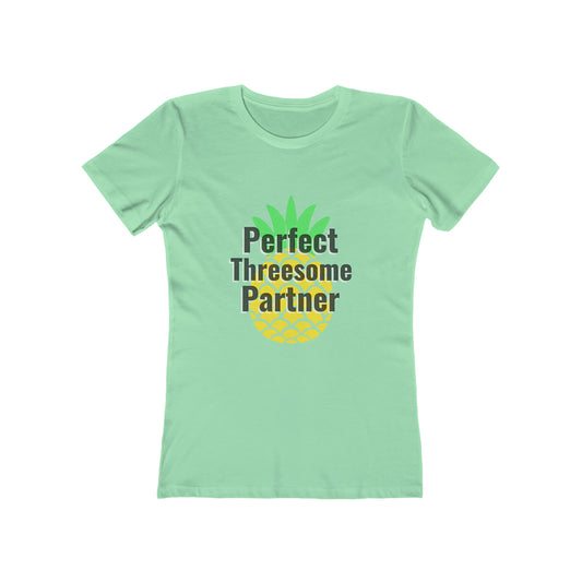 Perfect Threesome Partner - Women's T-shirt