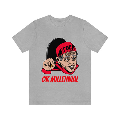 OK Millenial - Unisex T-Shirt