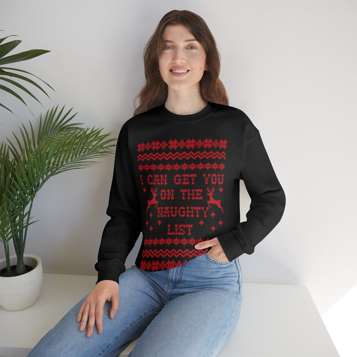 I Can Get You On The Naughty List - Unisex Sweatshirt