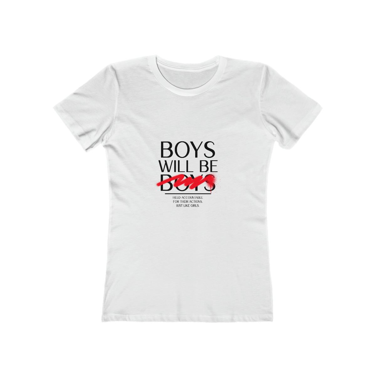 Boys Will Be Boys - Women's T-shirt