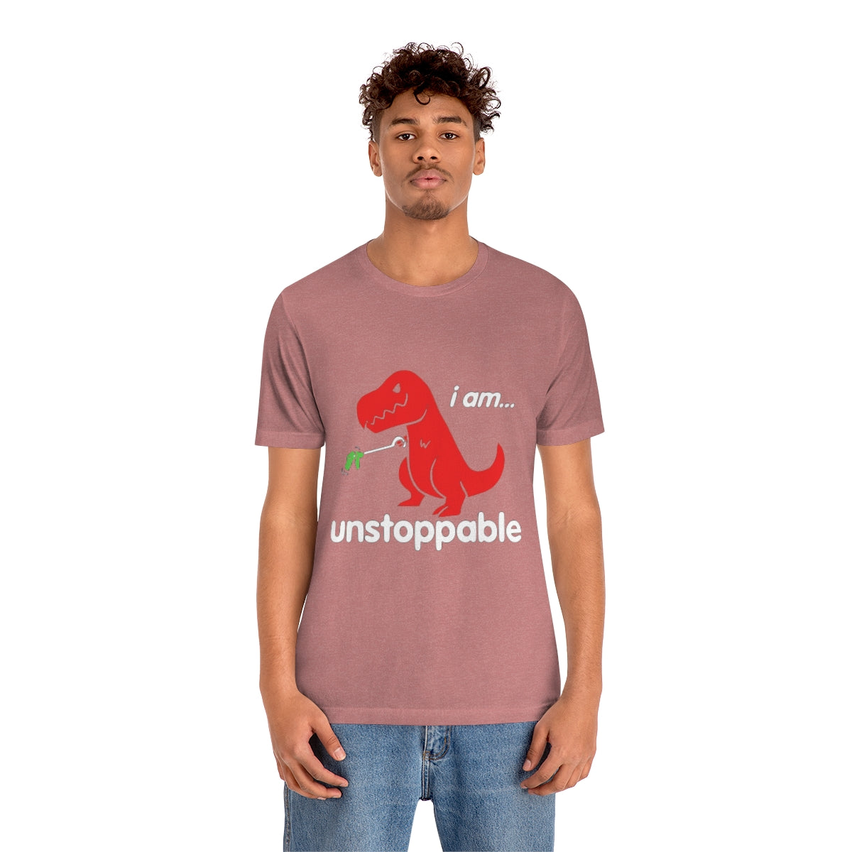 I Am Unstoppable - Unisex T-Shirt