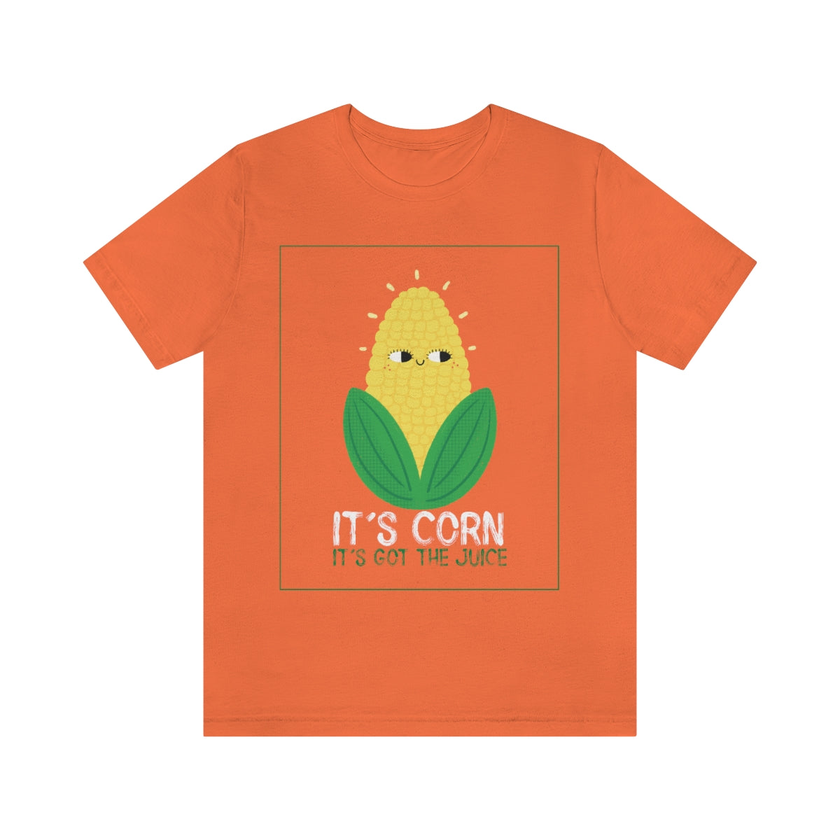 It's Corn.  It's Got The Juice 2 - Unisex T-Shirt