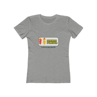 Friends Forever In This Hot Dog Called Life - Women's T-shirt