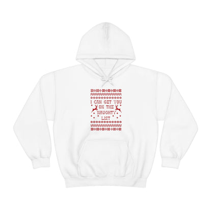 I Can Get You On The Naughty List - Unisex Hooded Sweatshirt