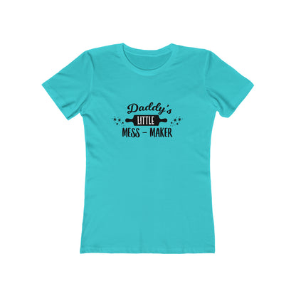 Daddy's Little Mess-Maker - Women's T-shirt