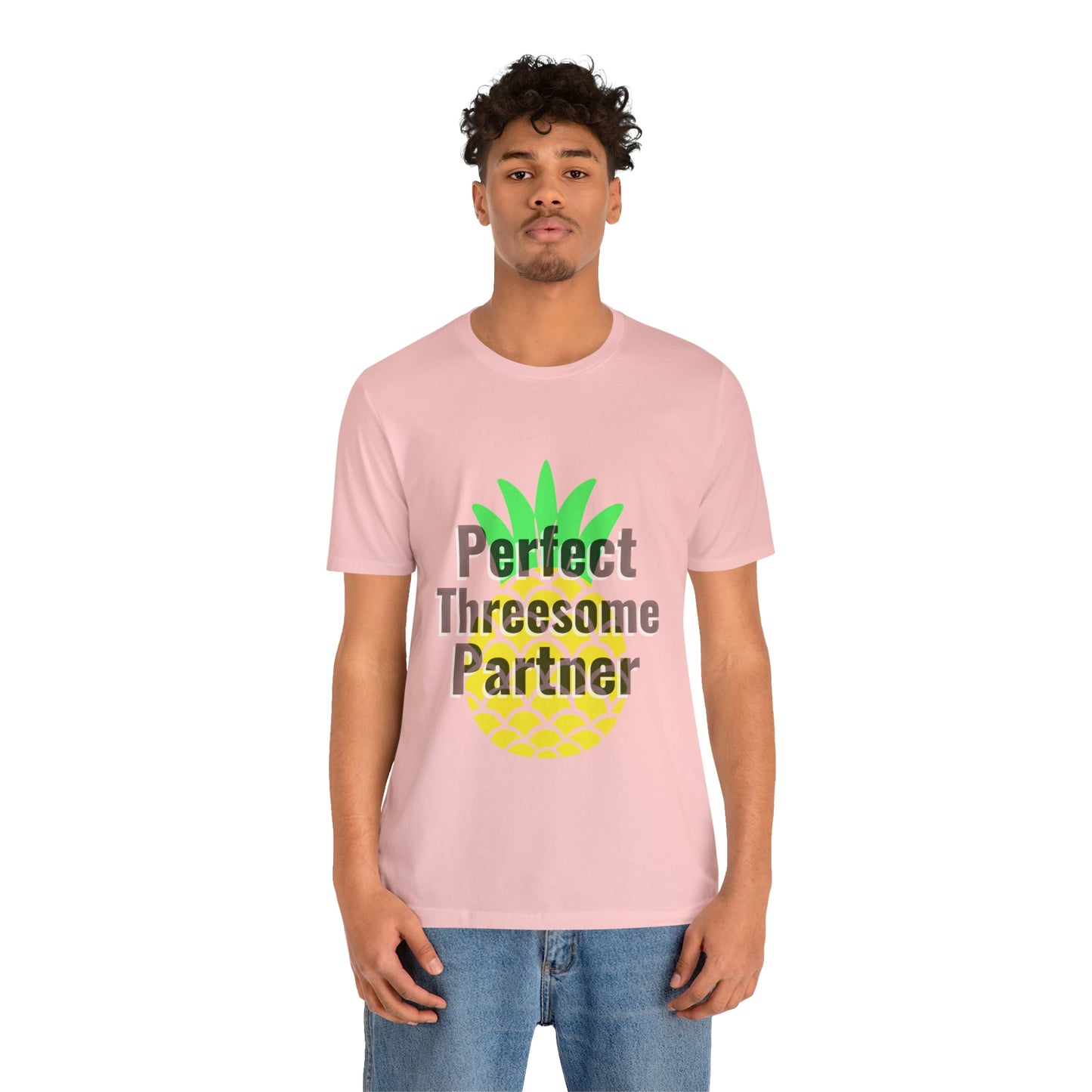 Perfect Threesome Partner - Unisex T-Shirt