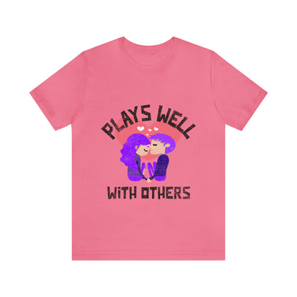 Plays Well With Others 8 - Unisex T-Shirt