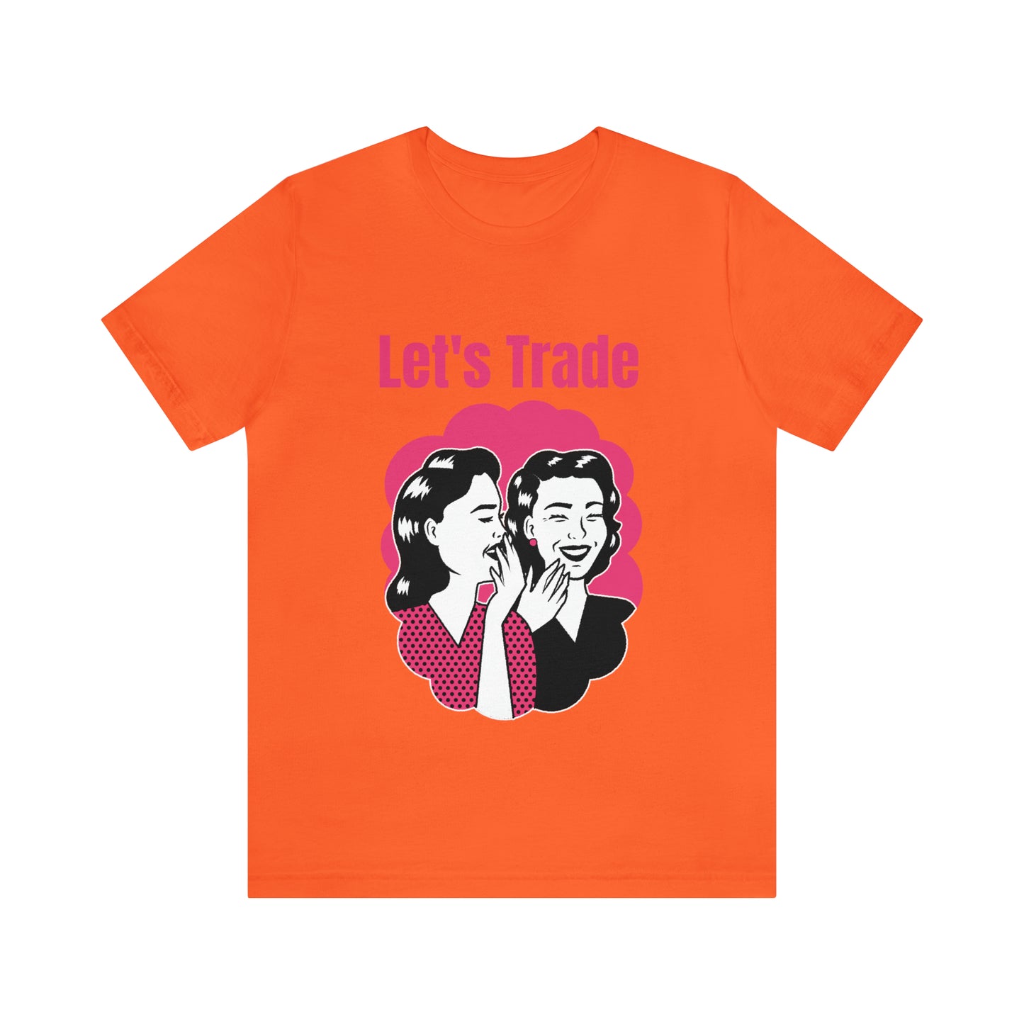 Let's Trade - Unisex T-Shirt