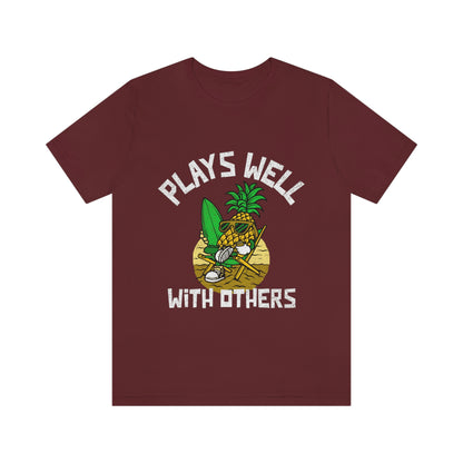 Plays Well With Others 2 - Unisex T-Shirt