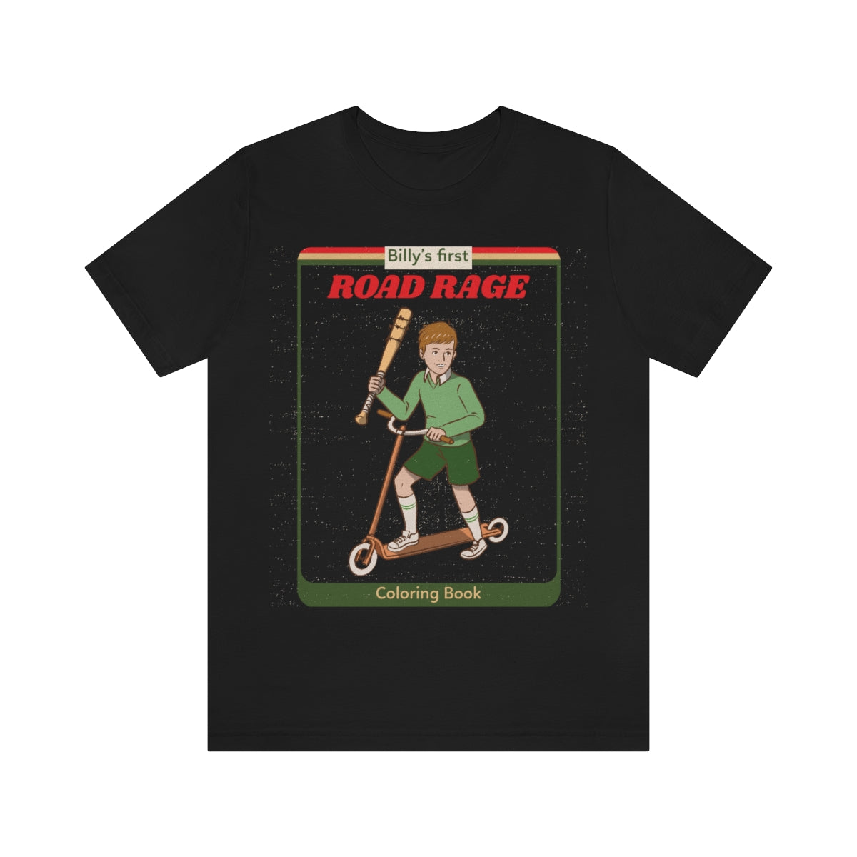 Billy's First Road Rage - Unisex T-Shirt