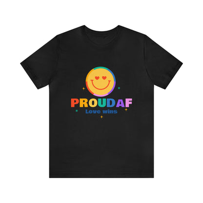 Proud AF Love Wins - Unisex T-Shirt