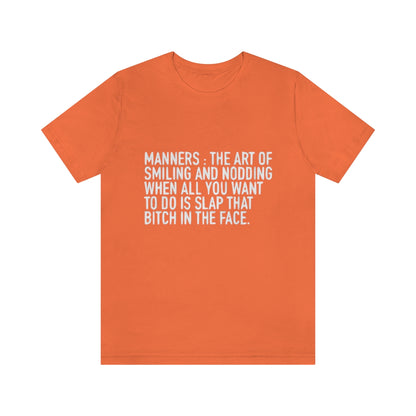 Manners Definition - Unisex T-Shirt