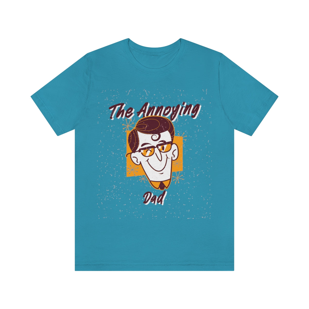 The Annoying Dad - Unisex T-Shirt