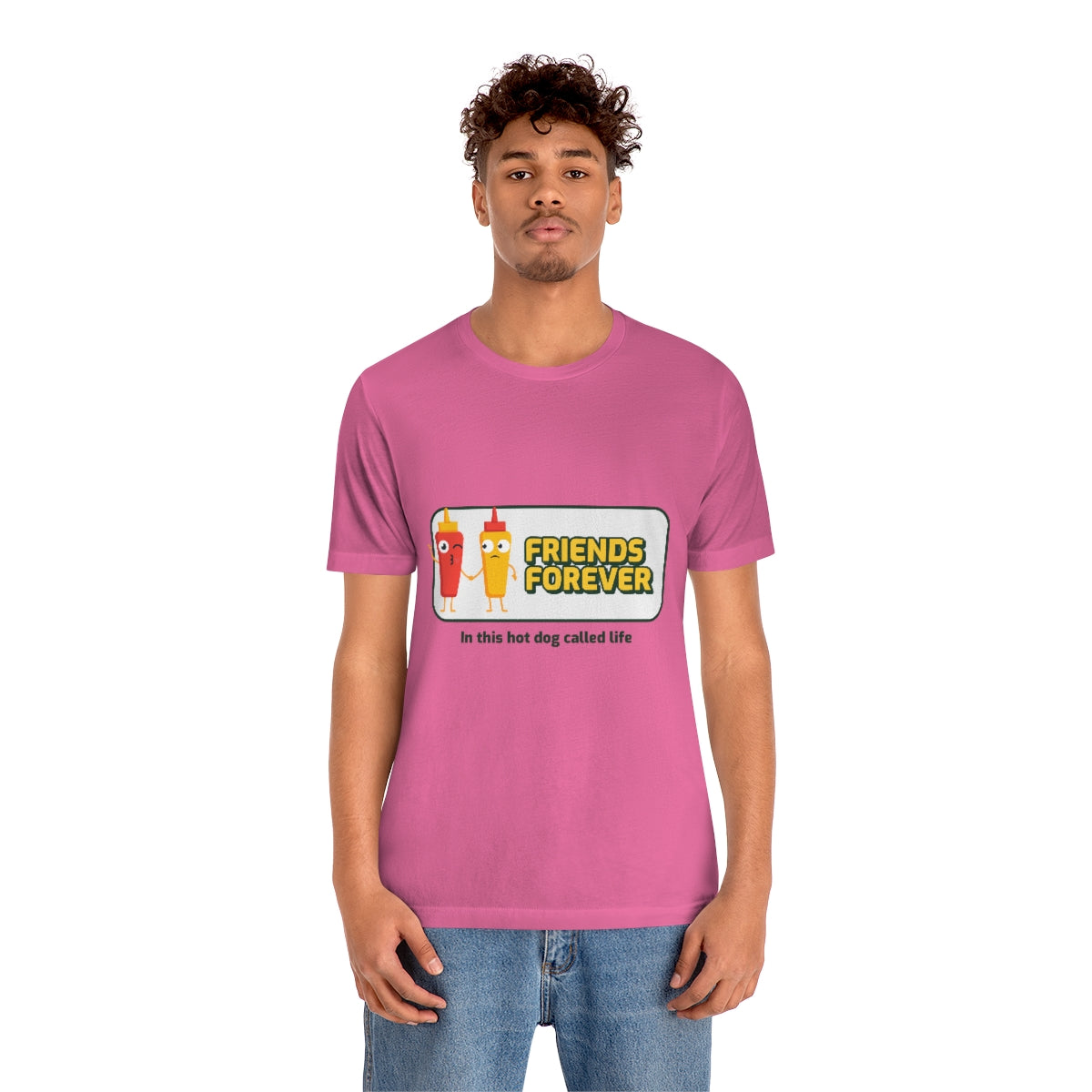 Friends Forever In This Hot Dog Called Life - Unisex T-Shirt