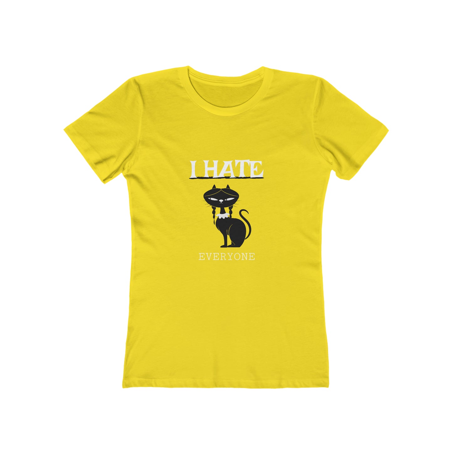 I Hate Everyone - Women's T-shirt