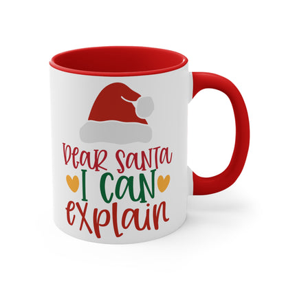 Dear Santa I Can Explain - 11 oz Coffee Mug