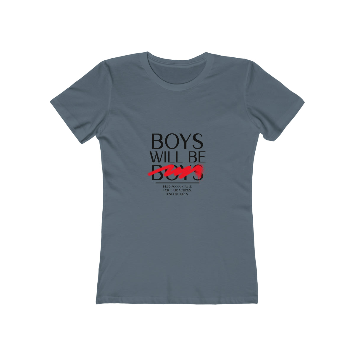 Boys Will Be Boys - Women's T-shirt