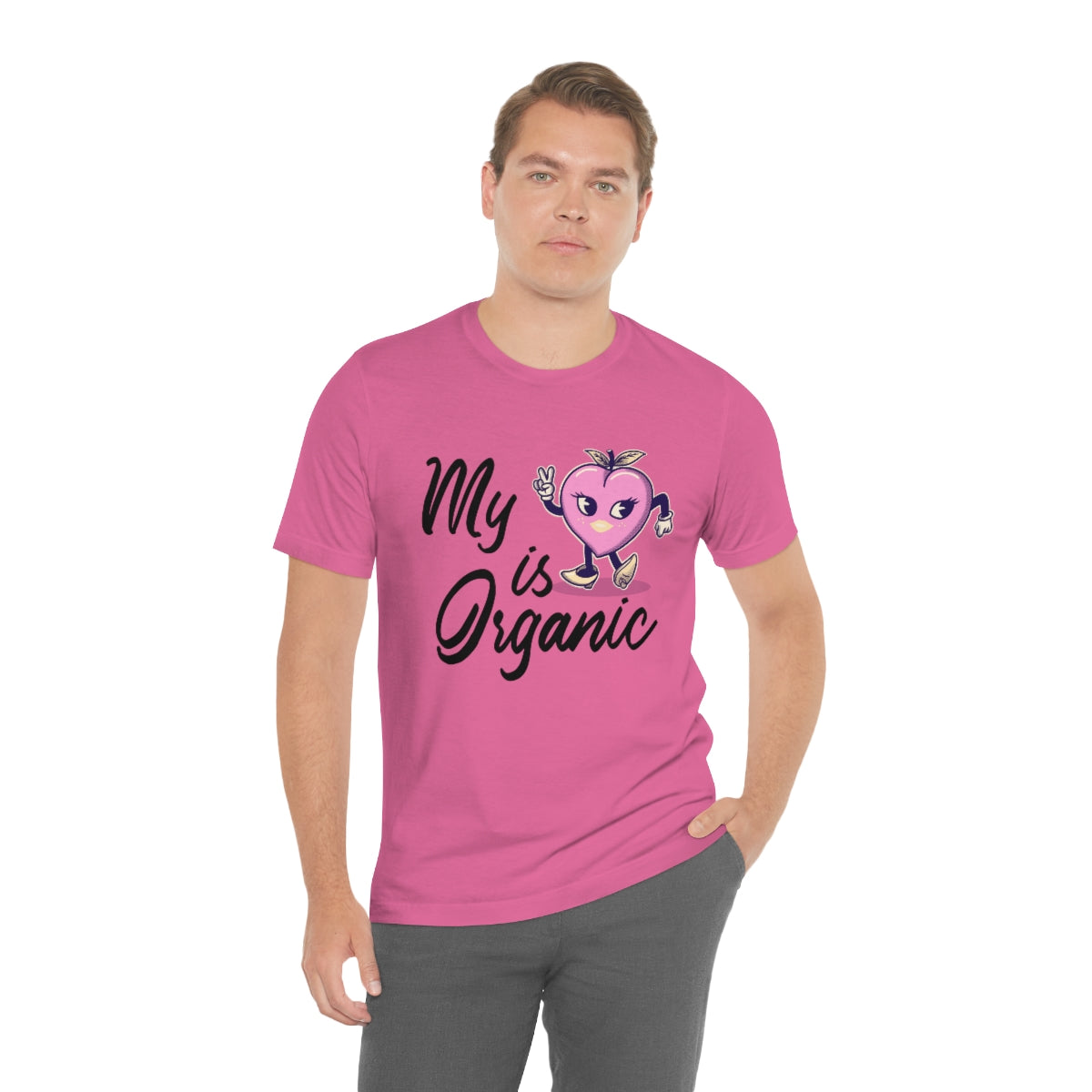 My Peach Is Organic - Unisex T-Shirt