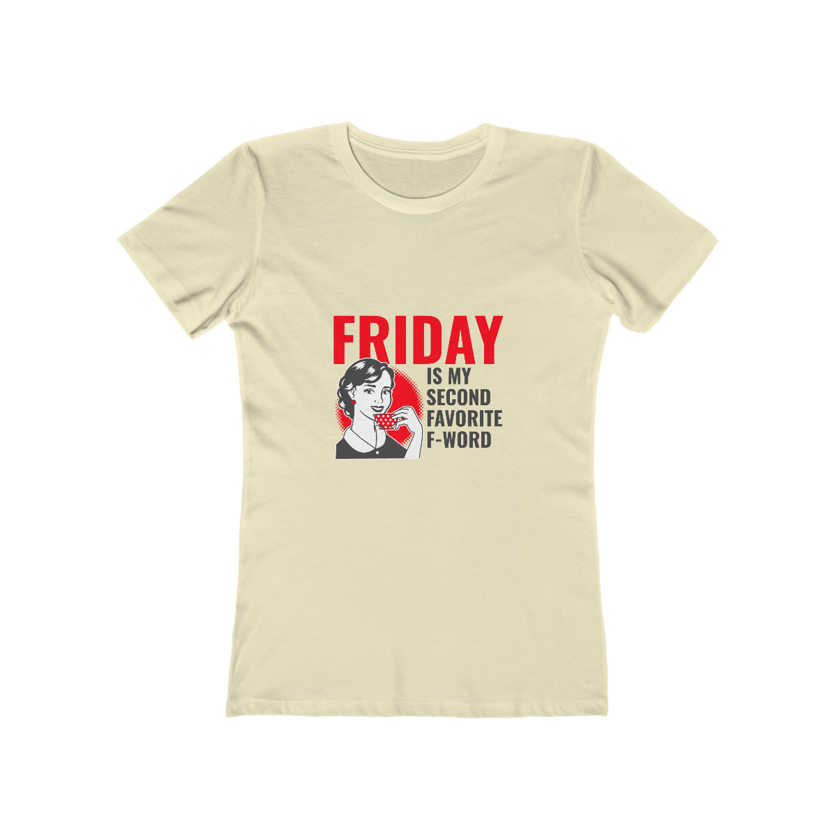 Friday Is My Second Favorite F Word - Women's T-shirt