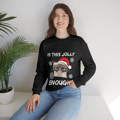 Is This Jolly Enough? - Unisex Sweatshirt